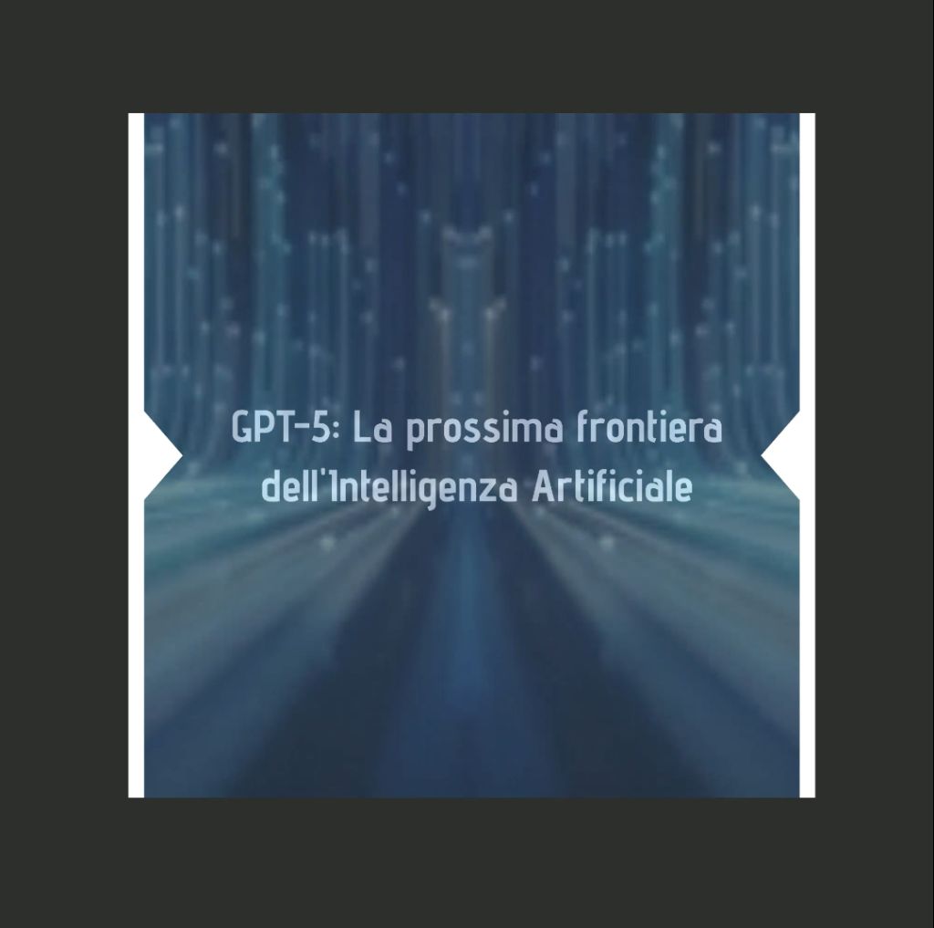 Rivoluzione AI: Dal ChatGPT 3 a GPT-5, la Prossima Frontiera dell'Intelligenza Artificiale