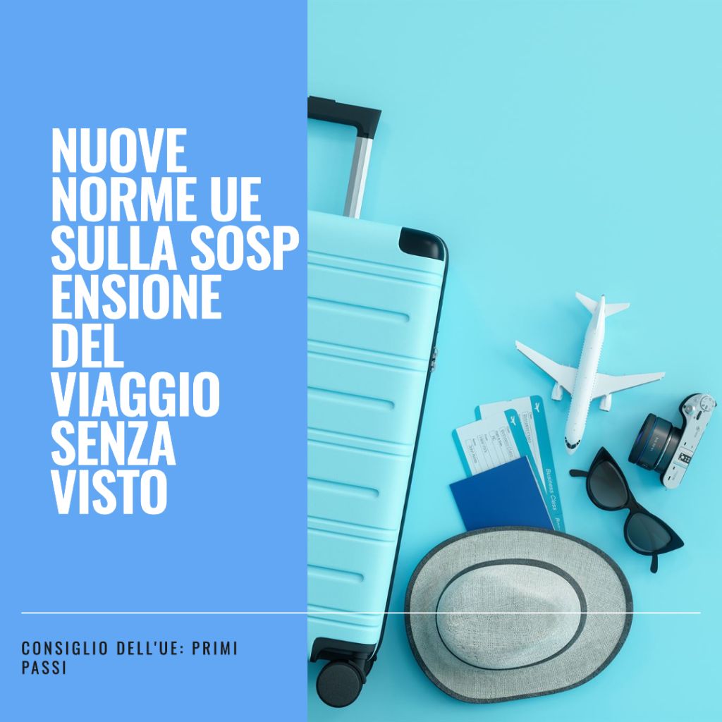 Consiglio dell'UE: Primi Passi verso Nuove Norme UE sulla Sospensione del Viaggio Senza Visto per Paesi Terzi