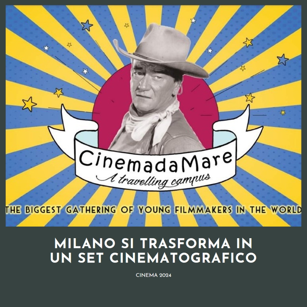 Milano Trasformata in un Set Cinematografico: Al via Cinemadamare 2024