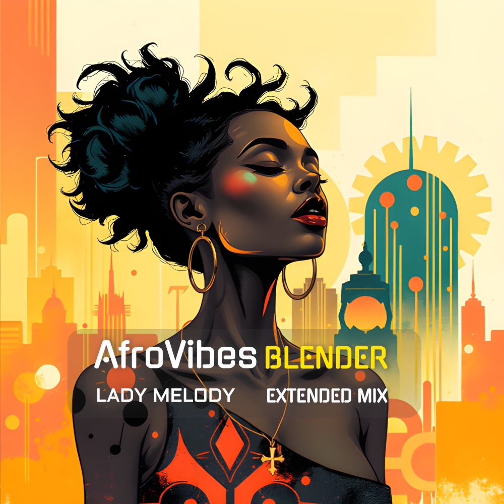 Afrovibes Blender - Lady Melody