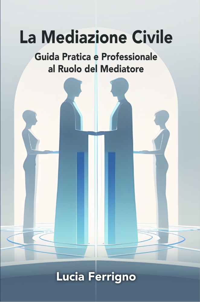 AL VIA una  Guida per Tutti alla Mediazione Civile 