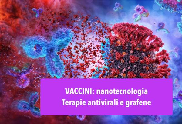 Terapie antivirali basate sulle nanotecnologie. Grafene, Carbonio, DNA o RNA
