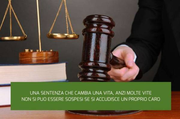 UNA SENTENZA CHE CAMBIA UNA VITA, ANZI MOLTE VITE