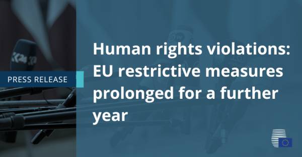 Violazioni diritti umani: misure restrittive UE prorogate per un ulteriore anno
