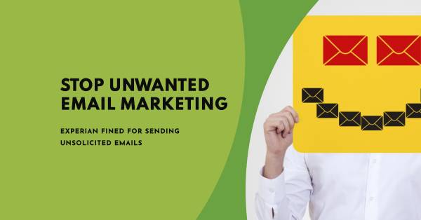 Esposizione di Pratiche Ingannevoli: Experian Multato per E-mail di Marketing Indesiderate