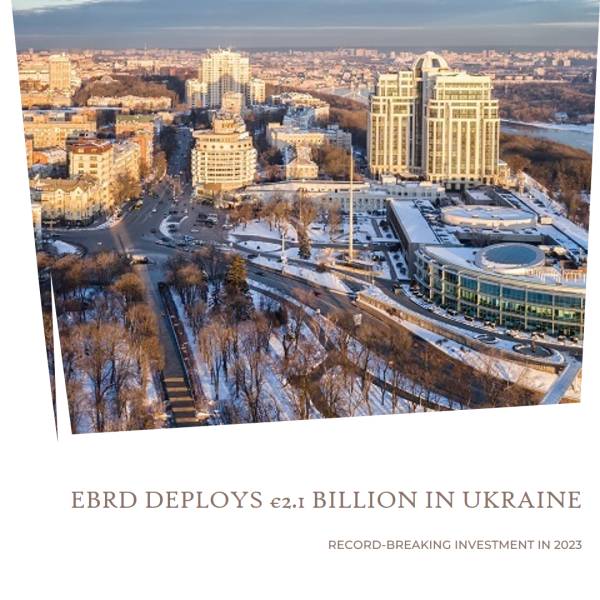 EBRD investe una cifra record di €2,1 miliardi in Ucraina nel 2023