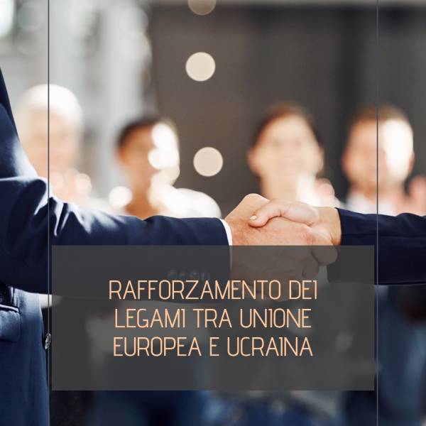 L'Unione Europea e l'Ucraina rafforzano i legami di solidarietà e sostegno reciproco