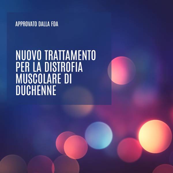Nuovo Trattamento per la Distrofia Muscolare di Duchenne Approvato dalla FDA
